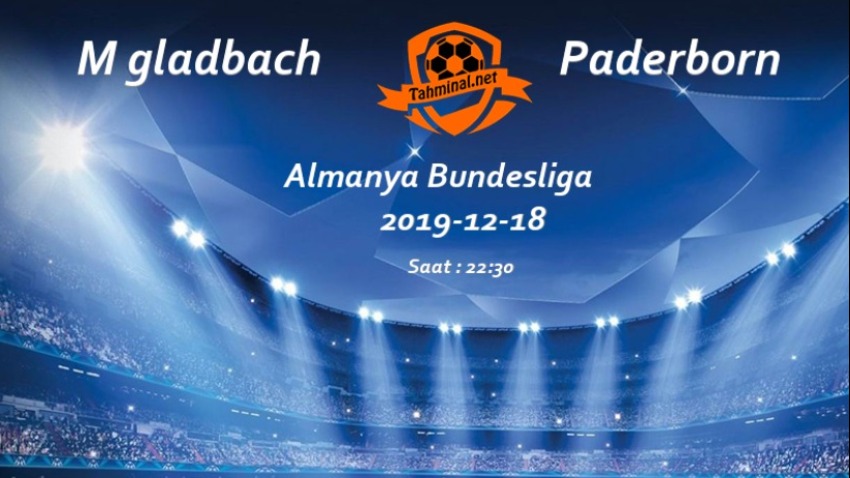 M gladbach - Paderborn 18 Aralık Maç Tahmini ve Analizi