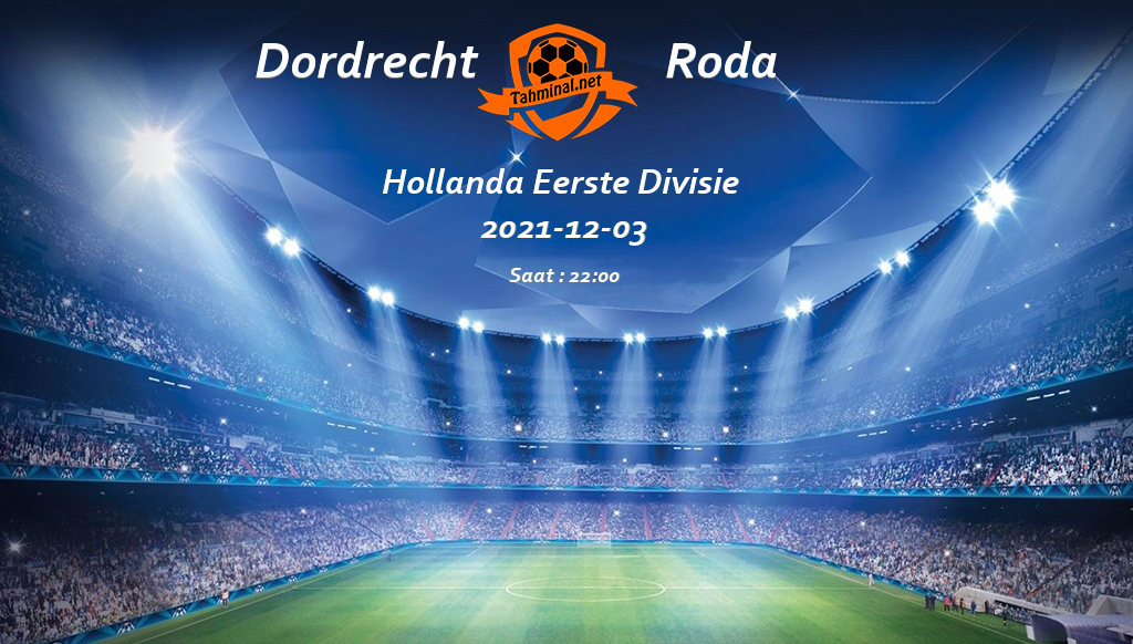 Dordrecht - Roda 03 Aralık Maç Tahmini ve Analizi