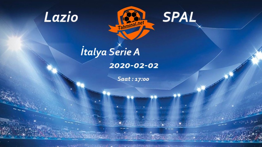 Lazio - SPAL 02 Şubat Maç Tahmini ve Analizi